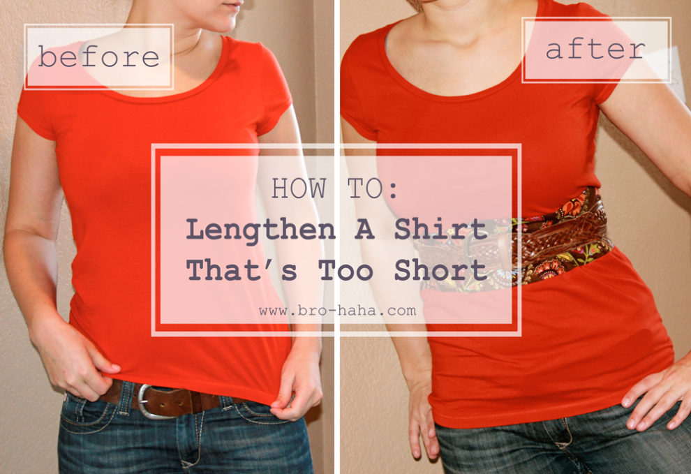 How to Lengthen a Shirt that’s too Short | Discover. Create. Live.